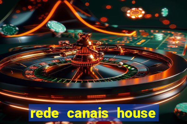 rede canais house of the dragon